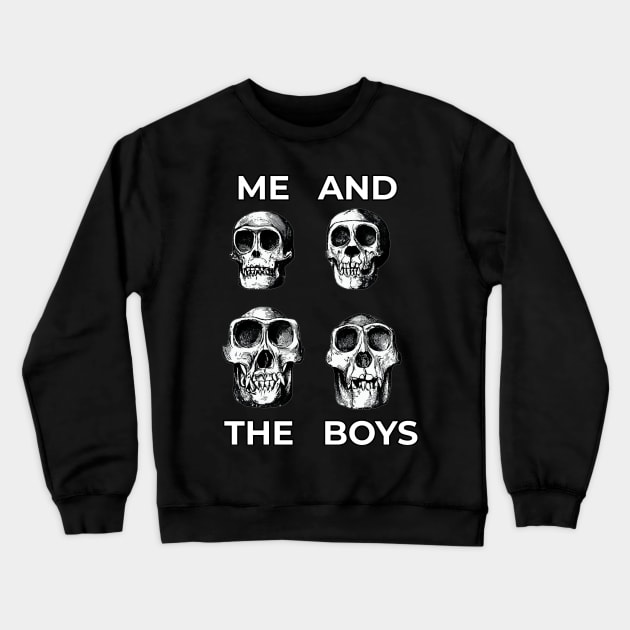 Me And The Boys Meme Funny Skull Design Crewneck Sweatshirt by GrayLess